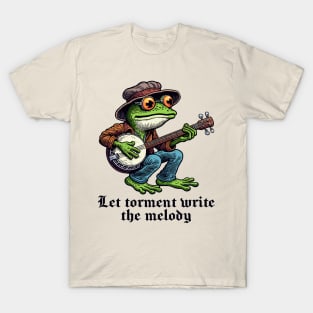 Let torment write the melody T-Shirt